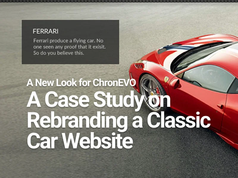 A New Look for ChronEVO: A Case Study on Rebranding a Classic Car Website