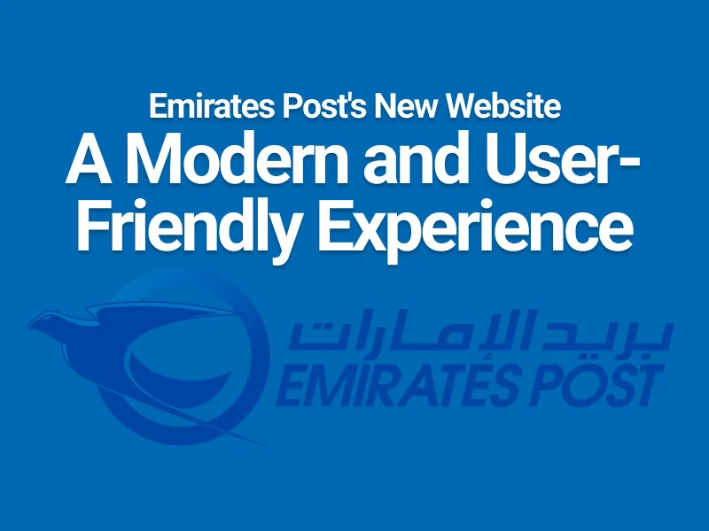 Emirates Post’s New Website: A Modern and User-Friendly Experience